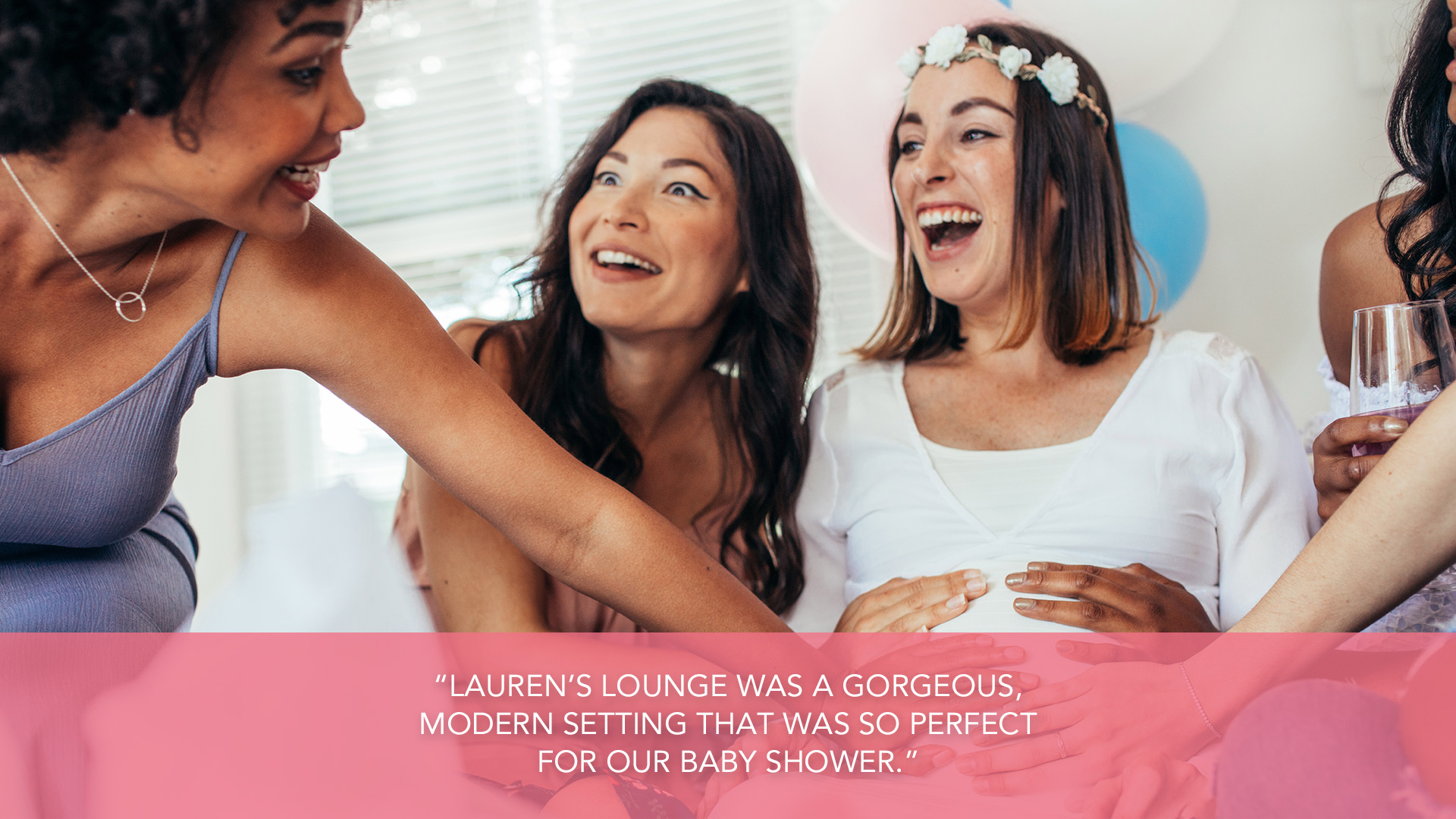 have your baby shower at Laurens Lounge